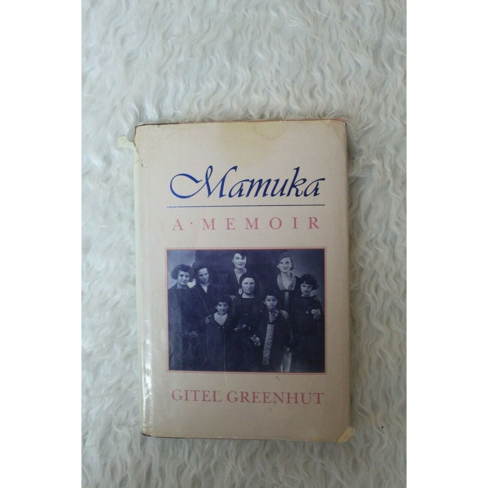Mamuka, A Memoir Of A "Yiddishe Mamma" In Poland & USA